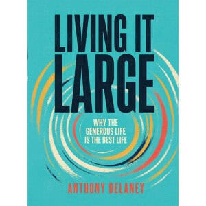 Living It Large by Anthony Delaney, book cover